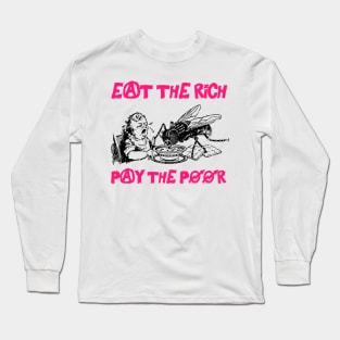 Eat The Rich Long Sleeve T-Shirt